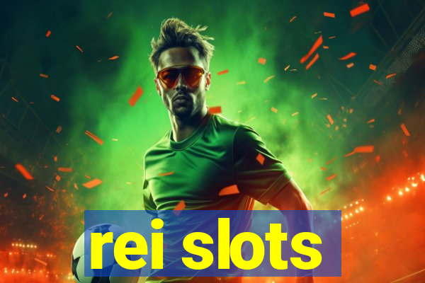 rei slots